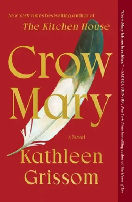 Crow Mary by Kathleen Grissom