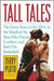 Tall Tales: The Glory Years of the Nba, in the Words of the Men Who Played, Coached, and Built Pro Basketball by Terry Pluto