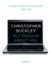 But Enough about You: Essays by Christopher Buckley