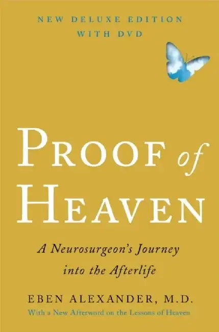 Proof of Heaven: A Neurosurgeon's Journey Into the Afterlife [With DVD] by Eben Alexander
