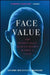 Face Value: The Hidden Ways Beauty Shapes Women's Lives by Autumn Whitefield-Madrano
