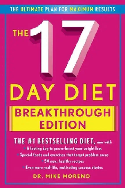 The 17 Day Diet Breakthrough Edition by Mike Moreno