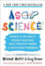 Asapscience: Answers to the World's Weirdest Questions, Most Persistent Rumors, and Unexplained Phenomena by Mitchell Moffit