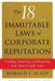 The 18 Immutable Laws of Corporate Reputation: Creating, Protecting, and Repairing Your Most Valuable Asset by Ronald J. Alsop