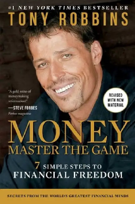 Money Master the Game: 7 Simple Steps to Financial Freedom by Tony Robbins