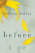 Before I Go by Colleen Oakley