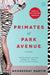 Primates of Park Avenue: A Memoir by Wednesday Martin