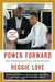 Power Forward: My Presidential Education by Reggie Love