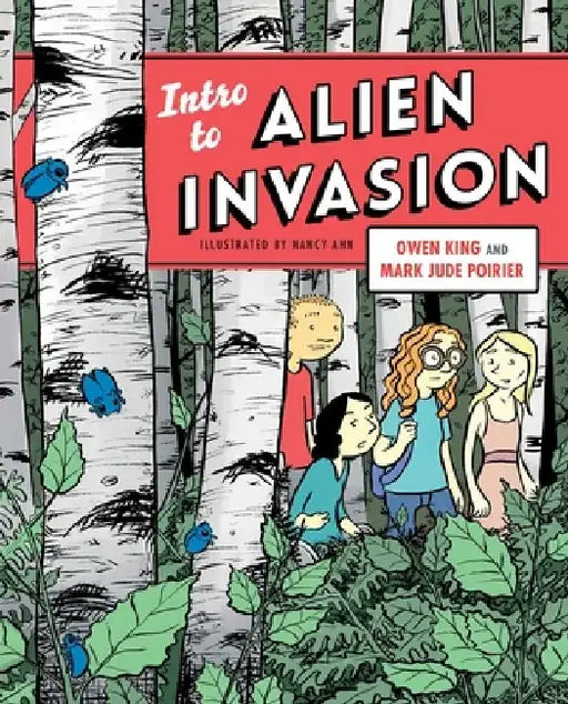 Intro to Alien Invasion by Owen King