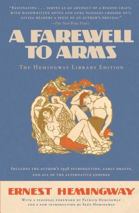 A Farewell to Arms: The Hemingway Library Edition by Ernest Hemingway