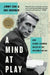 A Mind at Play: How Claude Shannon Invented the Information Age by Jimmy Soni