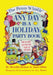 Penny Whistle Any Day Is a Holiday Book by Jill Weber