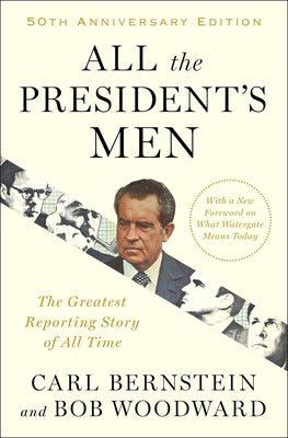 All the President's Men by Bob Woodward