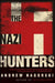 The Nazi Hunters by Andrew Nagorski