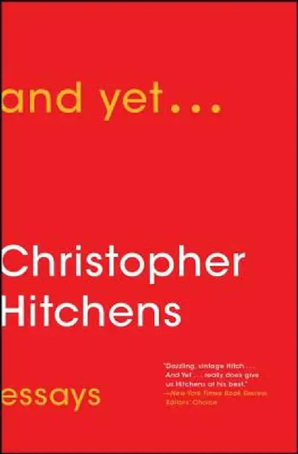 And Yet...: Essays by Christopher Hitchens