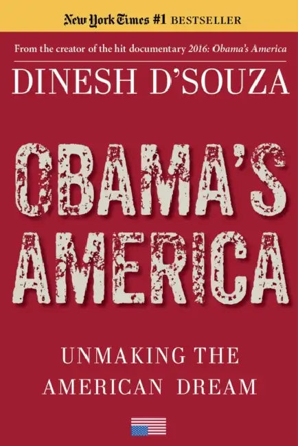 Obama's America by Dinesh D'Souza