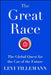 The Great Race: The Global Quest for the Car of the Future by Levi Tillemann