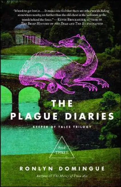 The Plague Diaries: Keeper of Tales Trilogy: Book Three by Ronlyn Domingue