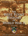 West Point History of World War II, Vol. 2, 3 by The United States Military Academy