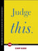 Judge This by Chip Kidd