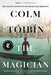 The Magician by Colm Toibin