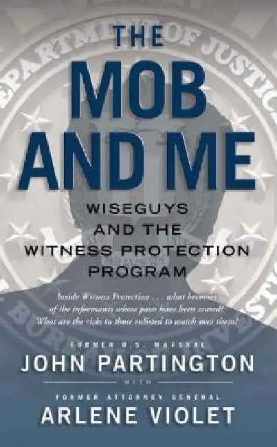 The Mob and Me by John Partington