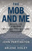 The Mob and Me by John Partington
