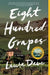 Eight Hundred Grapes by Laura Dave