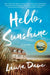 Hello, Sunshine by Laura Dave