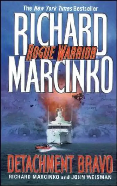 Detachment Bravo by Richard Marcinko