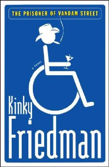 The Prisoner of Vandam Street by Kinky Friedman