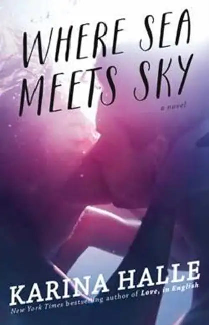 Where Sea Meets Sky by Karina Halle