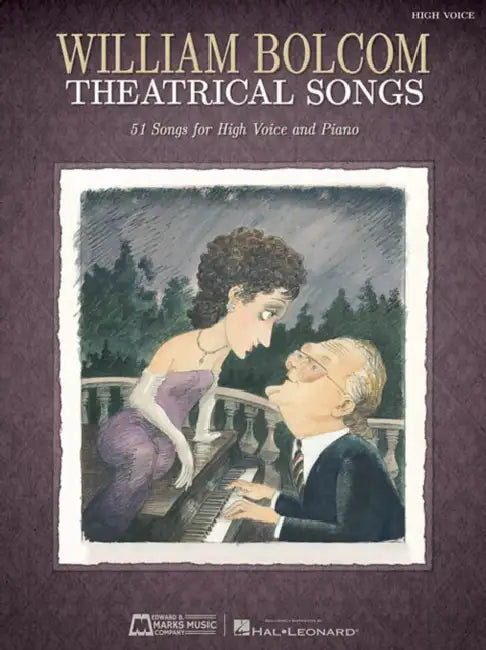 William Bolcom: Theatrical Songs: High Voice by William Bolcom