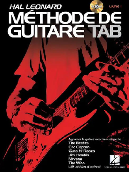 Hal Leonard Methode de Guitare Tab: Apprenez Avec La Musique de the Beatles, Clapton, Hendrix, Nivana, U2 Et Bien d'Autres! by Jeff Schroedl