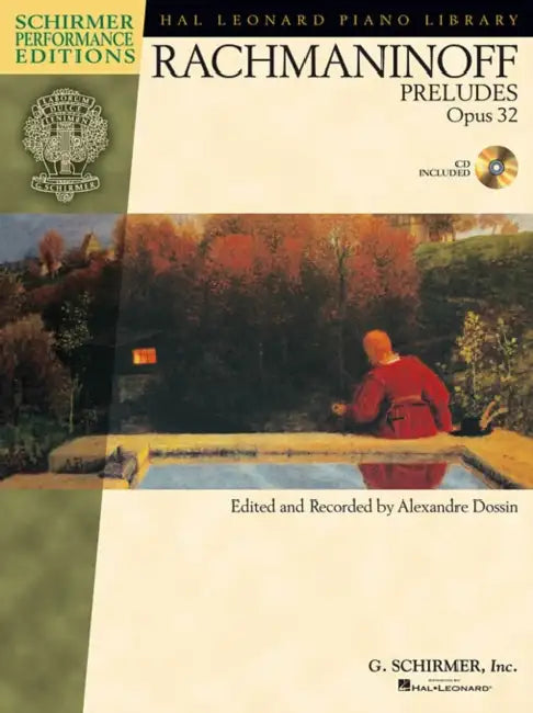 Serge Rachmaninoff - Preludes, Op. 32: Piano with a CD of Performances by Serge Rachmaninoff, Alexandre Dossin, Alexandre Dossin