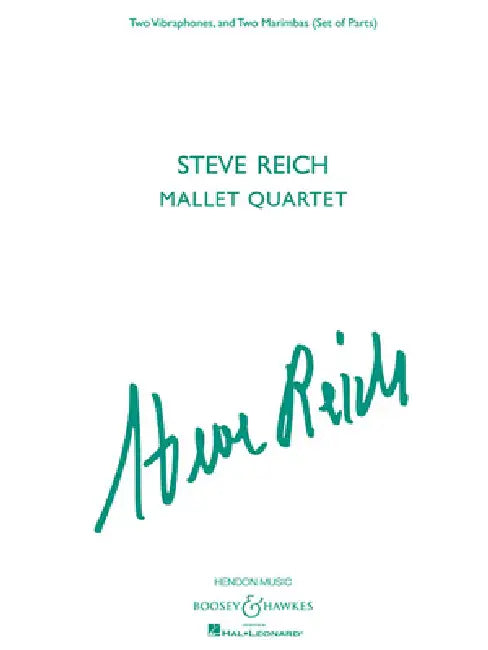 Steve Reich - Mallet Quartet: Two Vibraphones, and Two Marimbas by Steve Reich