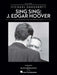 Sing Sing: J. Edgar Hoover: String Quartet and Pre-Recorded Sound by Michael Daugherty