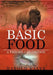 Basic Food: A Theory of Nutrition by Harold Kalve