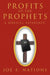 Profits of the Prophets: A Biblical Reference by Joe F. Nations