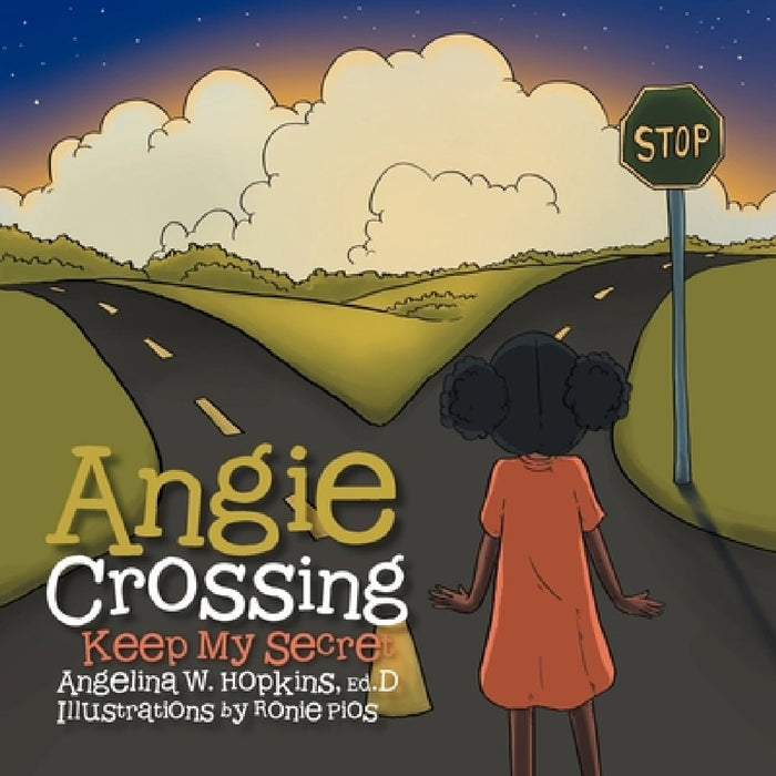 Angie Crossing by Angelina W. Hopkins Ed D.