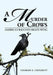 A Murder of Crows: America's Raucous Right-Wing by Charles E. Crockett