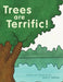 Trees are Terrific! by Linda C. Robbins