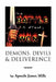 Demons, Devils & Deliverence by Apostle James Mills