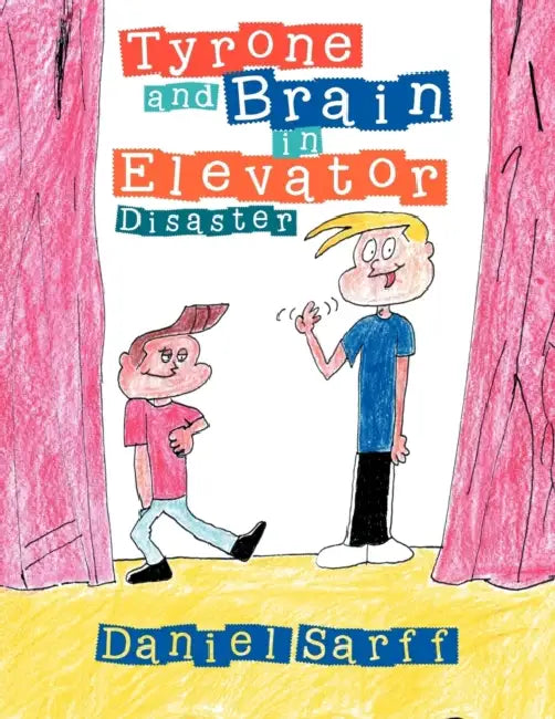 Tyrone and Brain in Elevator Disaster: In Elevator Disaster by Daniel Sarff