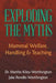 Exploding the Myths: Mammal Welfare, Handling and Teaching by Jake Rendle-Worthington