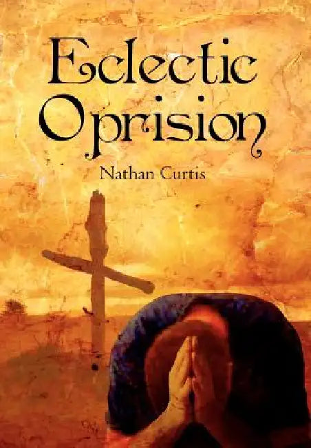 Eclectic Oprision by Nathan Curtis