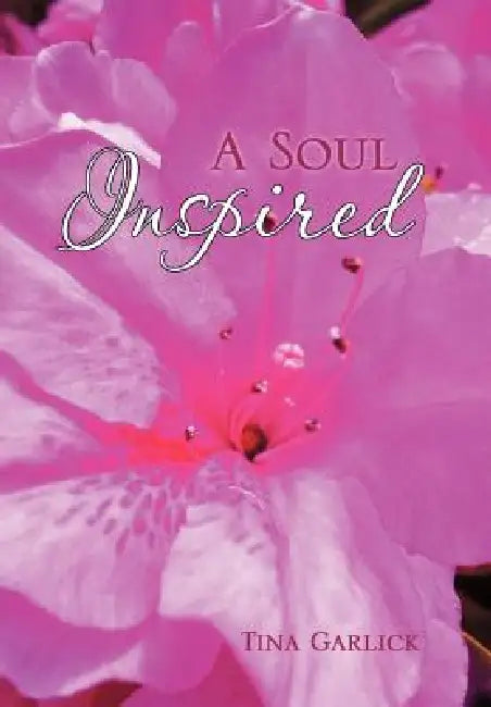 A Soul Inspired by Tina Garlick
