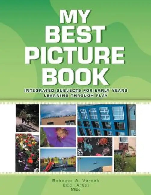 My Best Picture Book by Rebecca A. Vorsah