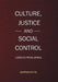 Culture, Justice and Social Control: Lessons from Africa by Sampson Ike Oli
