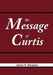 The Message of Curtis by James R. Marquiss